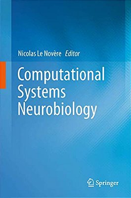 Computational Systems Neurobiology-..