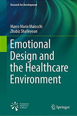 Emotional Design And The Healthcare Environment-..