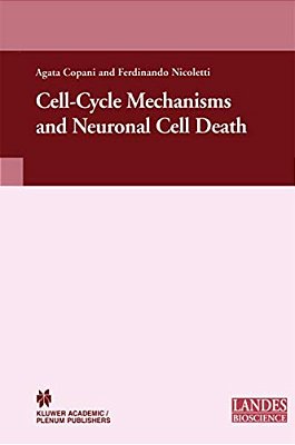 Cell-Cycle Mechanisms And Neuronal Cell Death-..
