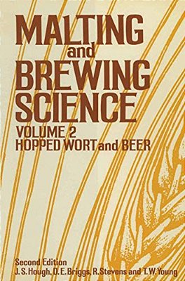 Malting And Brewing Science: Volume II Hopped Wort And Beer-..