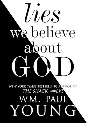 Lies We Believe About God-..