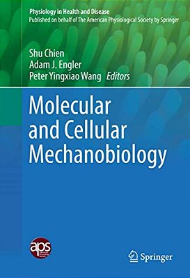 Molecular And Cellular Mechanobiology-..