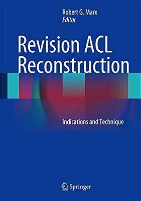 Revision Acl Reconstruction: Indications And Technique-..