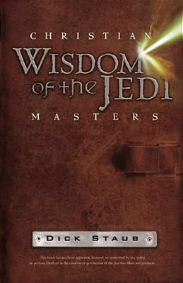 Christian Wisdom Of The Jedi Masters-..