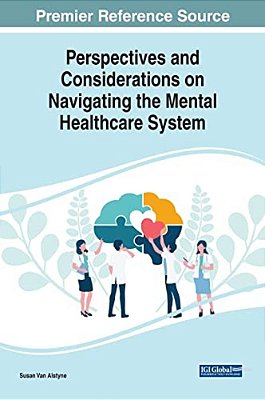 Perspectives And Considerations On Navigating The Mental Healthcare System-..