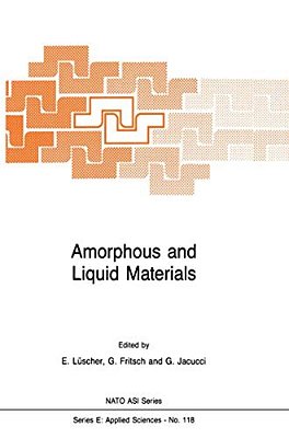 Amorphous And Liquid Materials-..