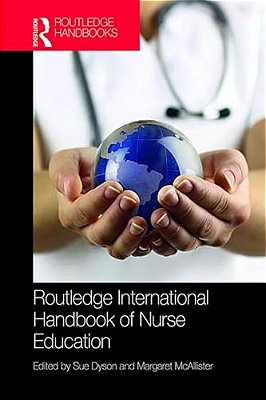Routledge International Handbook Of Nurse Education-..
