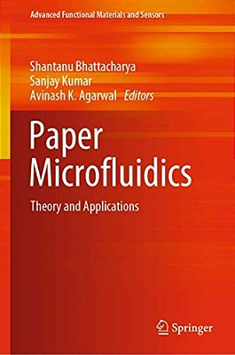 Paper Microfluidics: Theory And Applications-..
