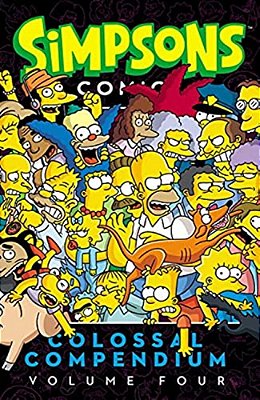 Simpsons Comics Colossal Compendium, Volume 4-..