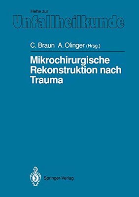Mikrochirurgische Rekonstruktion Nach Trauma-..
