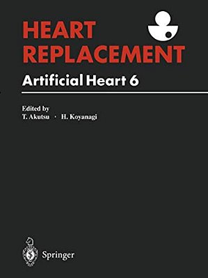 Heart Replacement: Artificial Heart 6-..