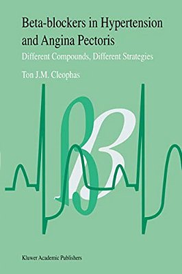 Beta-Blockers In Hypertension And Angina Pectoris: Different Compounds, Different Strategies-..
