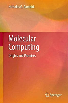 Molecular Computing: Origins And Promises-..