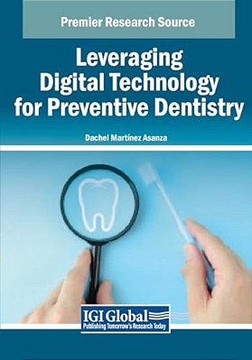Leveraging Digital Technology For Preventive Dentistry-..