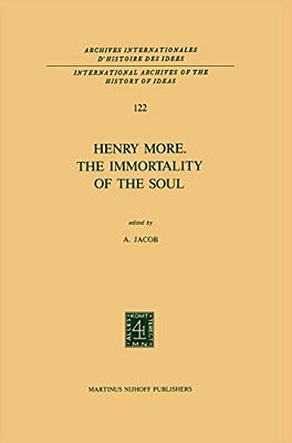 Henry More. The Immortality Of The Soul: Edited With An Introduction And Notes-..