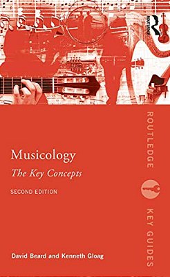 Musicology: The Key Concepts-..