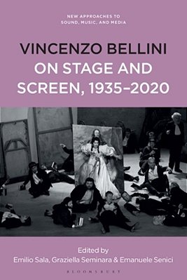 Vincenzo Bellini On Stage And Screen, 1935-2020-..