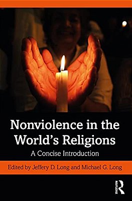 Nonviolence In The World's Religions: A Concise Introduction-..