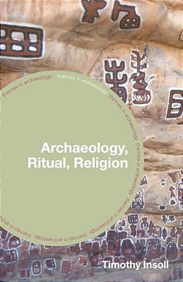 Archaeology, Ritual, Religion-..