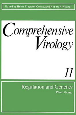 Comprehensive Virology 11: Regulation And Genetics Plant Viruses-..