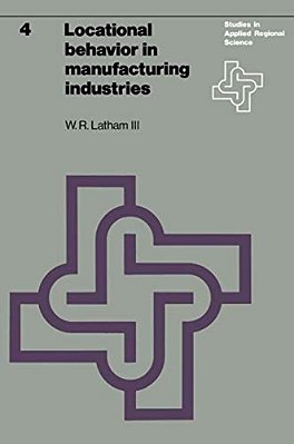 Locational Behavior In Manufacturing Industries-..