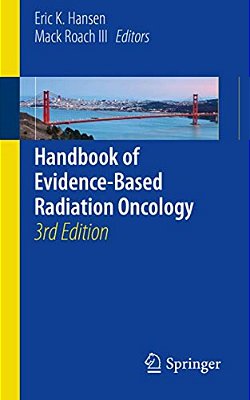 Handbook Of Evidence-Based Radiation Oncology-..