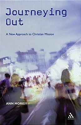 Journeying Out: A New Approach To Christian Mission-..