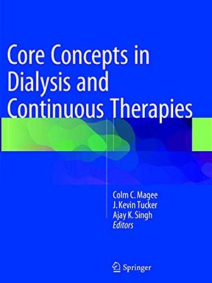 Core Concepts In Dialysis And Continuous Therapies-..