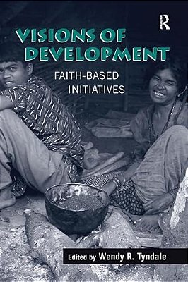 Visions Of Development: Faith-Based Initiatives-..