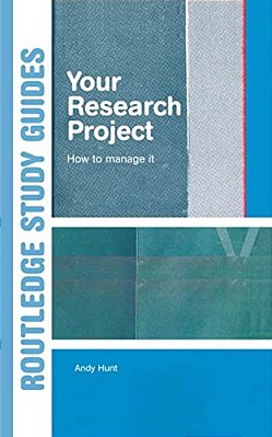 Your Research Project: How To Manage It-..