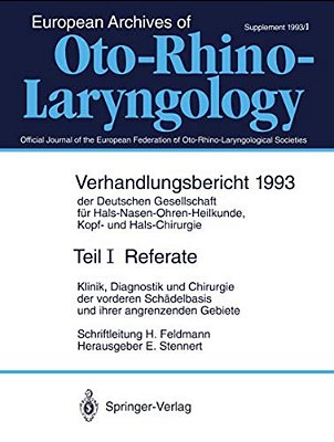 Referate: Klinik, Diagnostik Und Chirurgie Der Vorderen Schädelbasis Und Ihrer Angrenzenden Gebiete-..
