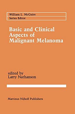 Basic And Clinical Aspects Of Malignant Melanoma-..
