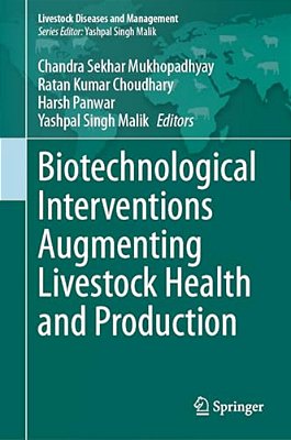 Biotechnological Interventions Augmenting Livestock Health And Production-..