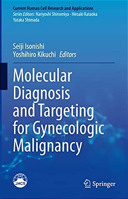 Molecular Diagnosis And Targeting For Gynecologic Malignancy-..