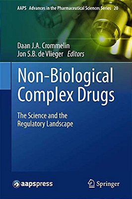 Non-Biological Complex Drugs: The Science And The Regulatory Landscape-..