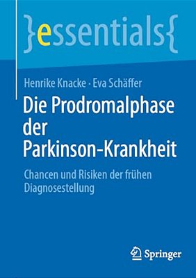 Die Prodromalphase Der Parkinson-Krankheit: Chancen Und Risiken Der Frühen Diagnosestellung-..
