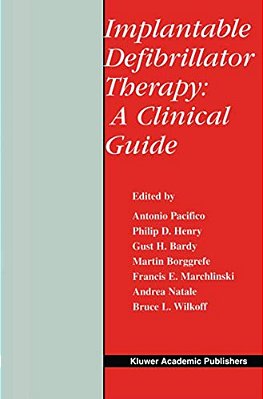 Implantable Defibrillator Therapy: A Clinical Guide-..