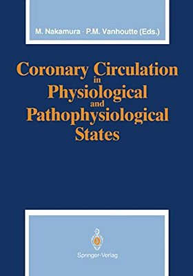 Coronary Circulation In Physiological And Pathophysiological States-..