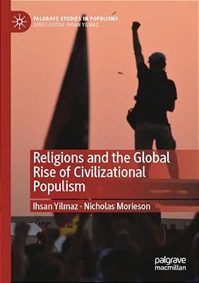 Religions And The Global Rise Of Civilizational Populism-..