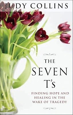 The Seven T'S: Finding Hope And Healing In The Wake Of Tragedy-..