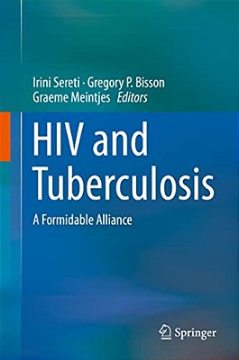 Hiv And Tuberculosis: A Formidable Alliance-..