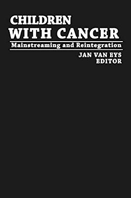 Children With Cancer: Mainstreaming And Reintegration-..