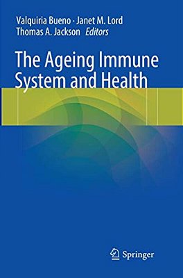 The Ageing Immune System And Health-..