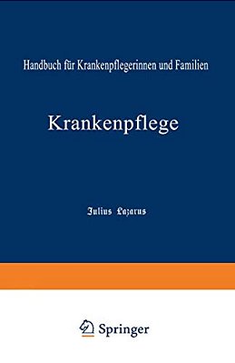 Krankenpflege: Handbuch Für Krankenpflegerinnen Und Familien-..