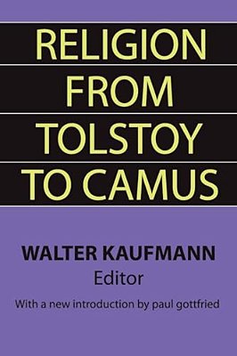 Religion From Tolstoy To Camus-..