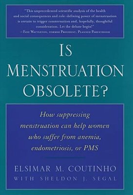 Is Menstruation Obsolete?-..