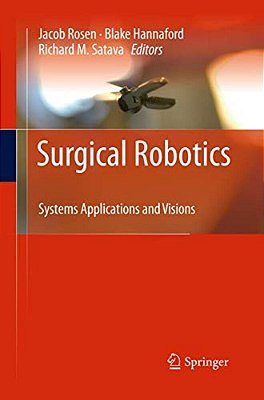 Surgical Robotics: Systems Applications And Visions-..