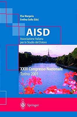 Aisd Associazione Italiana Per Lo Studio Del Dolore: XXIII Congresso Nazionale-..