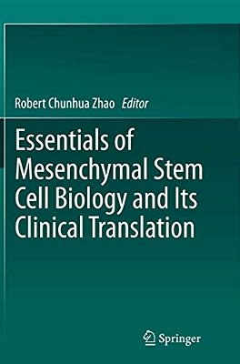 Essentials Of Mesenchymal Stem Cell Biology And Its Clinical Translation-..