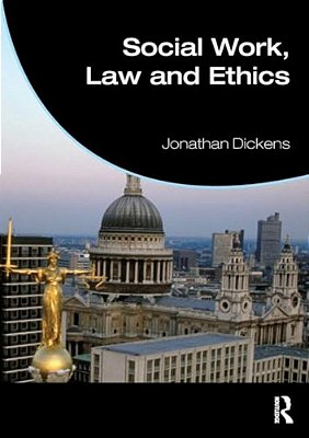 Social Work, Law And Ethics-..